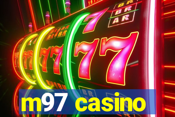 m97 casino