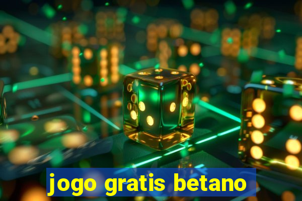 jogo gratis betano