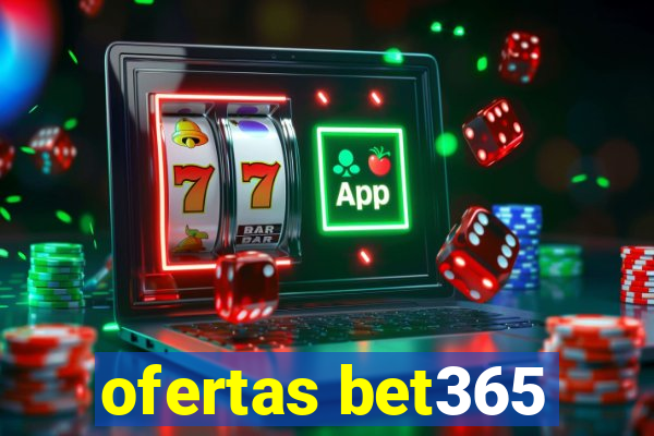 ofertas bet365