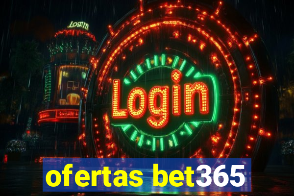 ofertas bet365