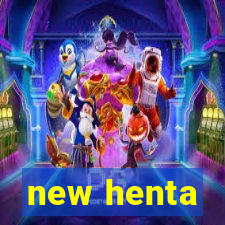 new henta