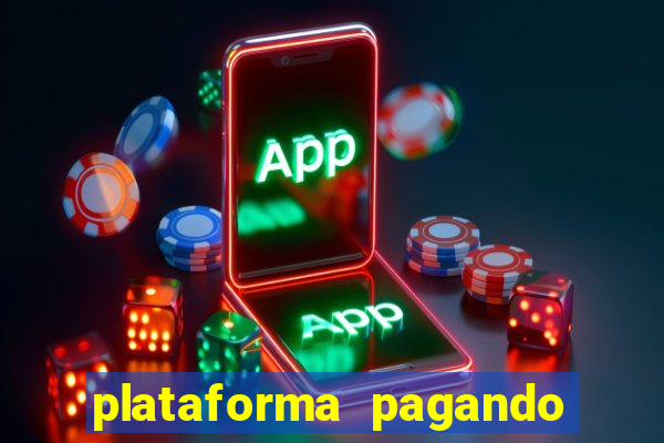 plataforma pagando no cadastro cassino