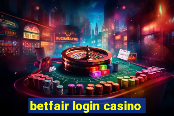 betfair login casino