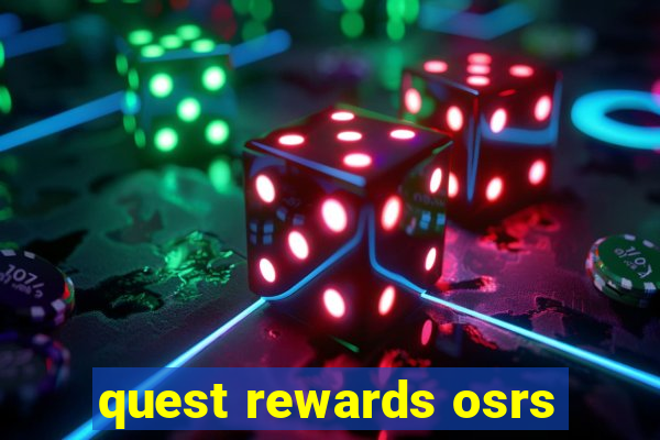 quest rewards osrs