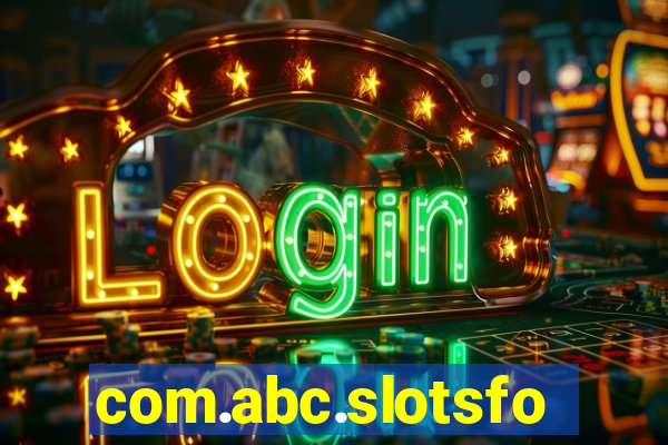 com.abc.slotsforever