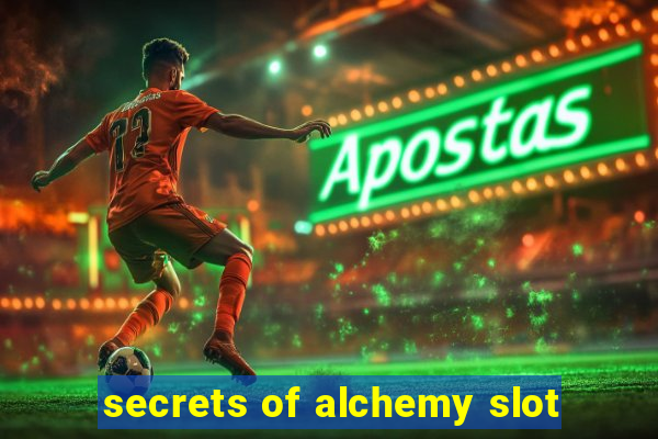 secrets of alchemy slot