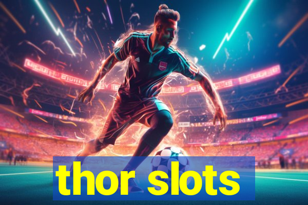 thor slots