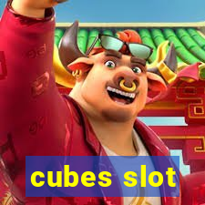 cubes slot