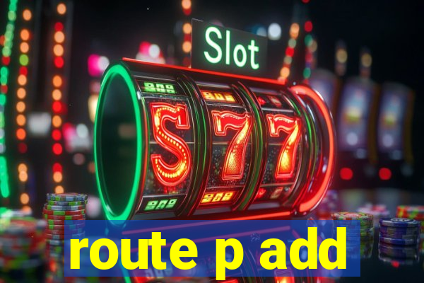 route p add