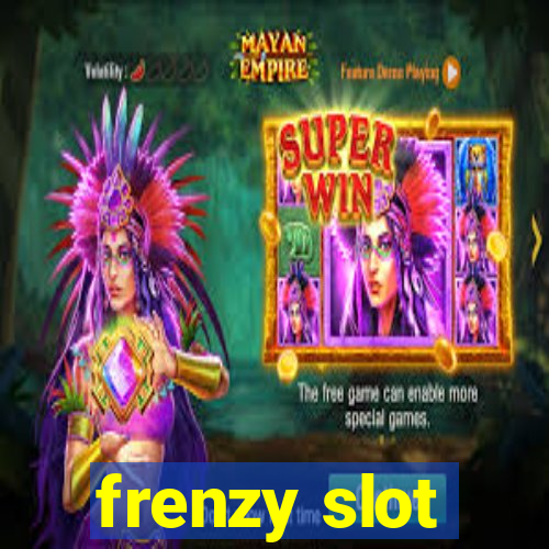 frenzy slot