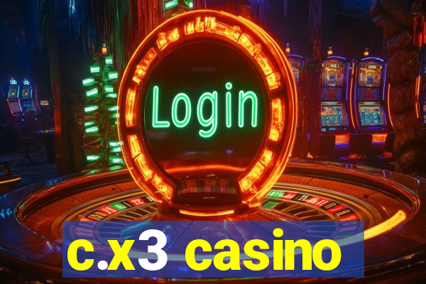 c.x3 casino