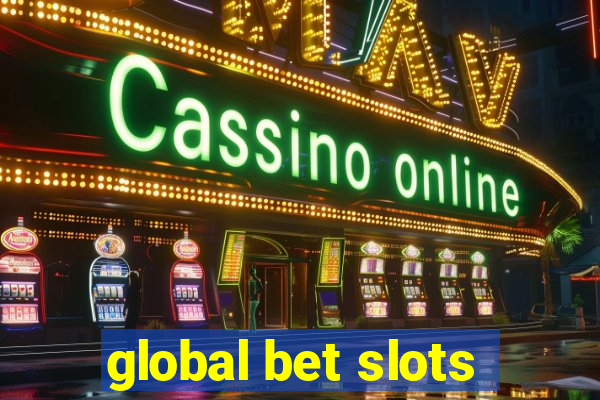 global bet slots