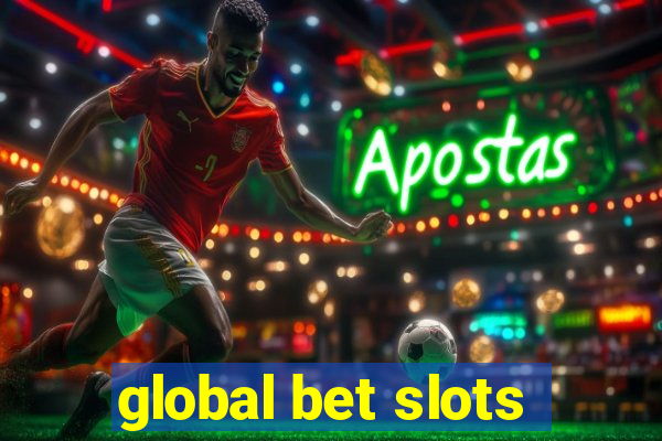 global bet slots