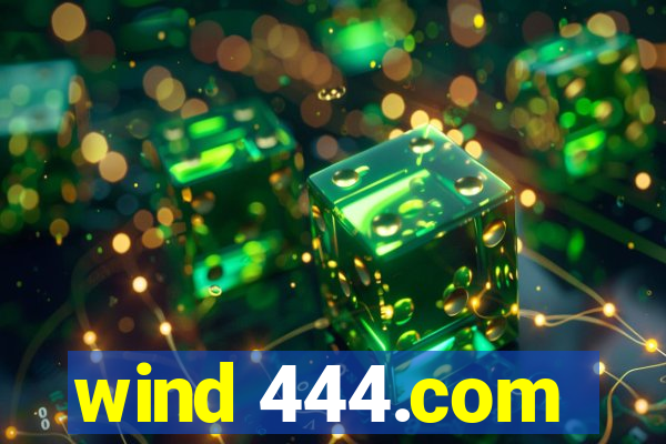 wind 444.com