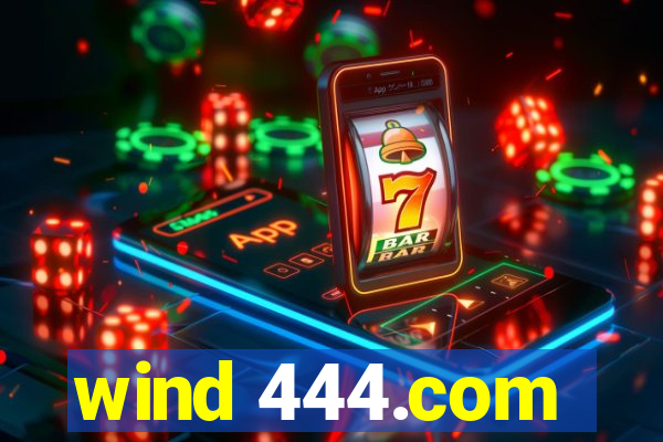 wind 444.com