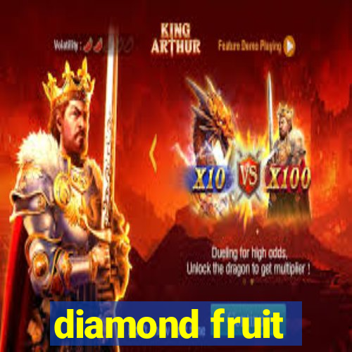 diamond fruit