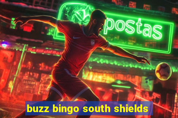 buzz bingo south shields