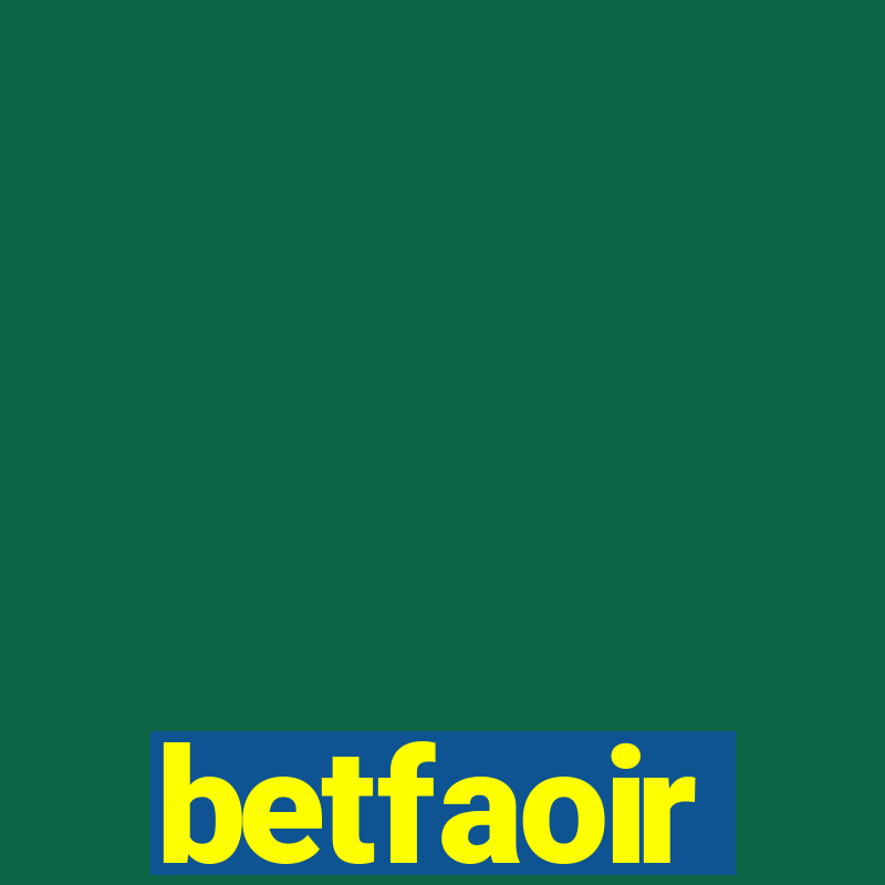 betfaoir