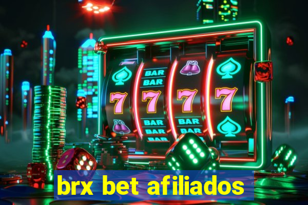 brx bet afiliados