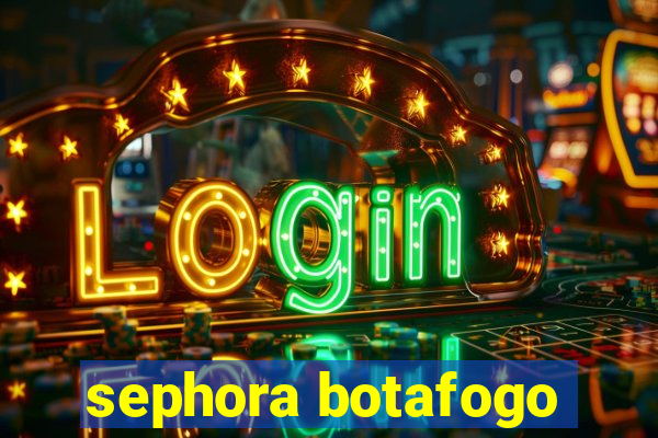 sephora botafogo