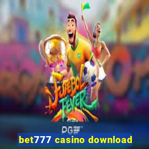 bet777 casino download