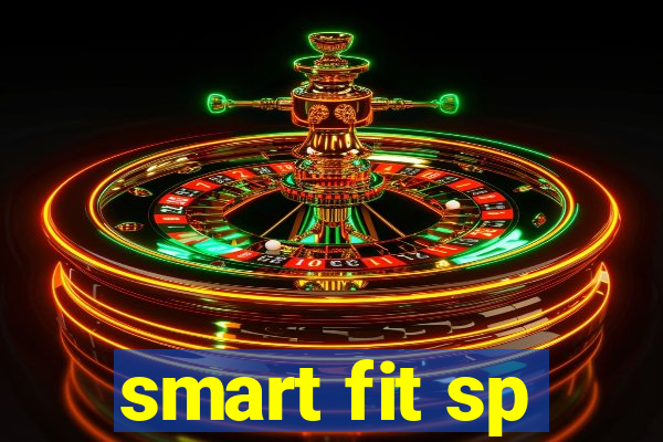 smart fit sp