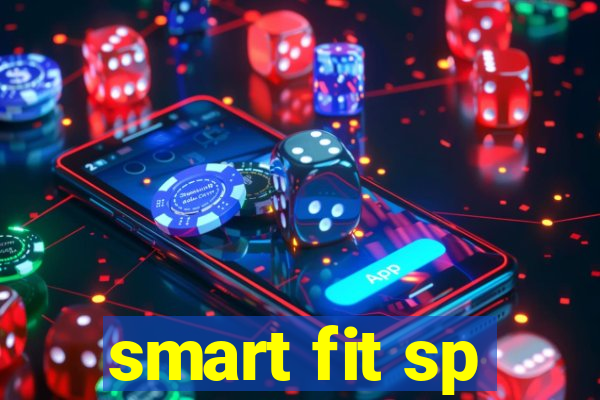 smart fit sp