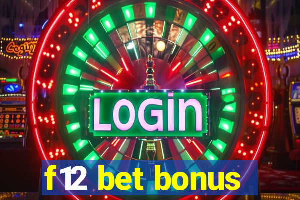 f12 bet bonus