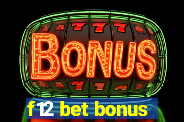 f12 bet bonus