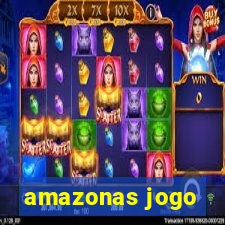 amazonas jogo