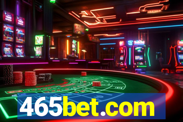 465bet.com