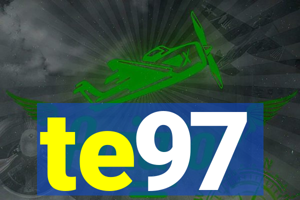 te97