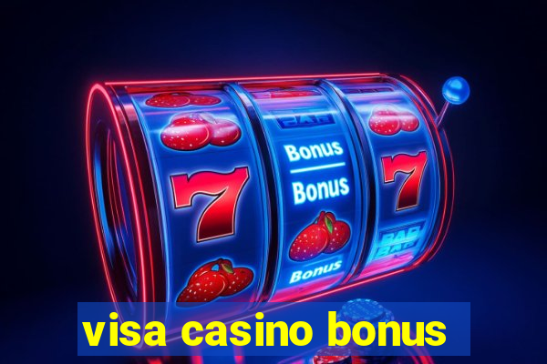 visa casino bonus