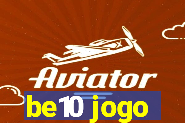 be10 jogo