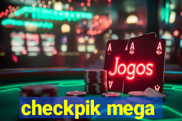 checkpik mega