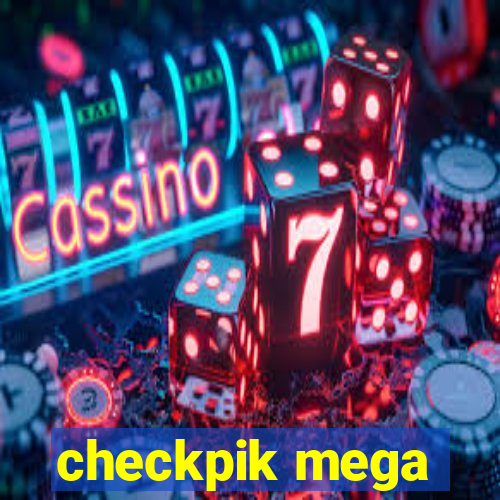 checkpik mega