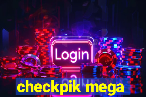 checkpik mega