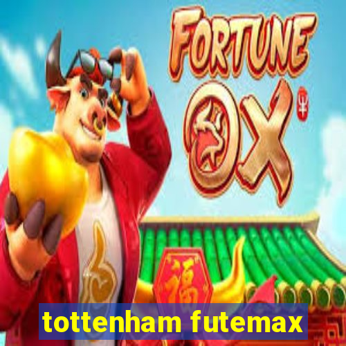 tottenham futemax