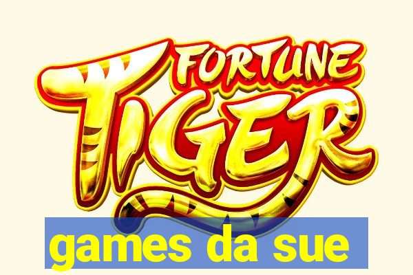 games da sue