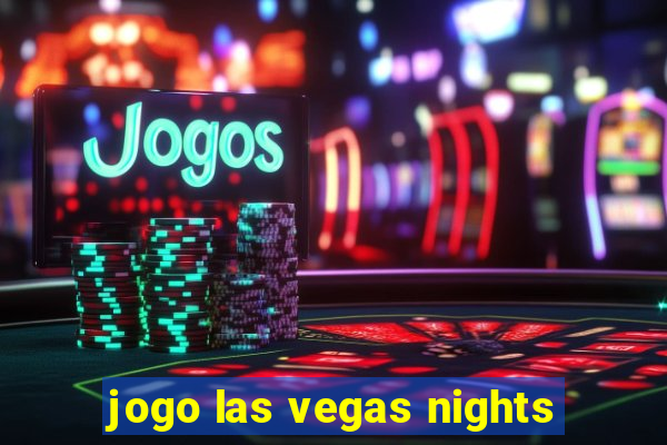 jogo las vegas nights