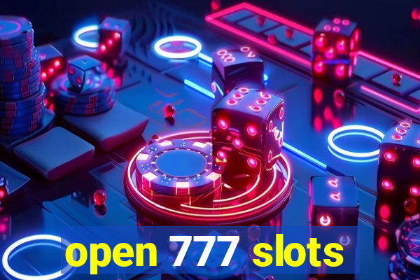 open 777 slots