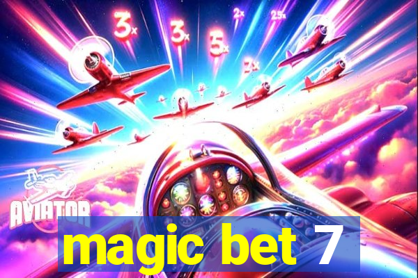 magic bet 7