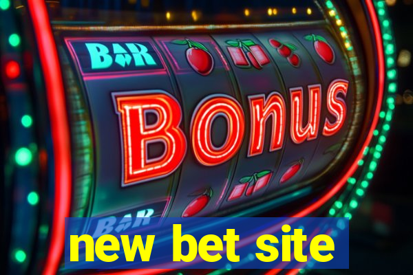 new bet site