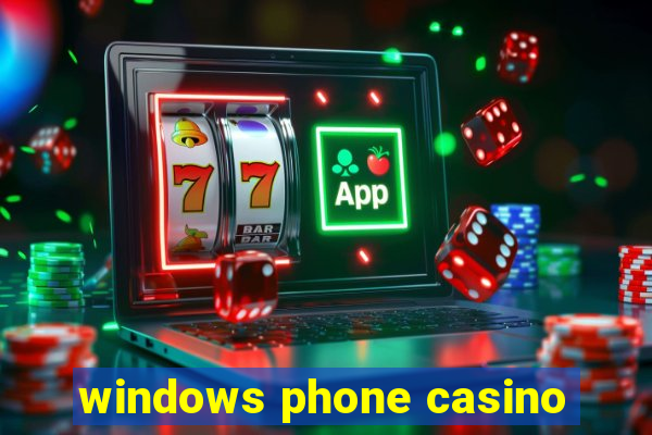 windows phone casino