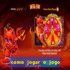 como jogar o jogo fortune tiger