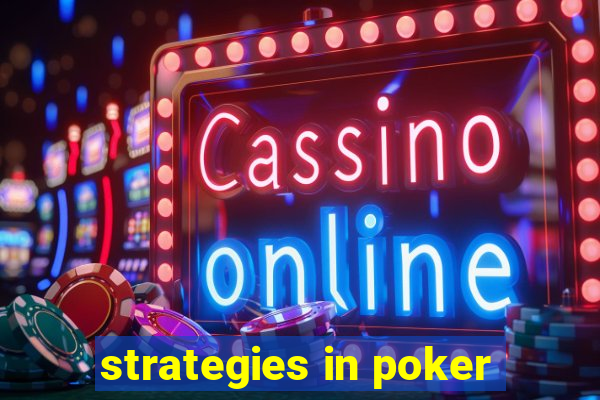 strategies in poker