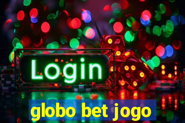 globo bet jogo