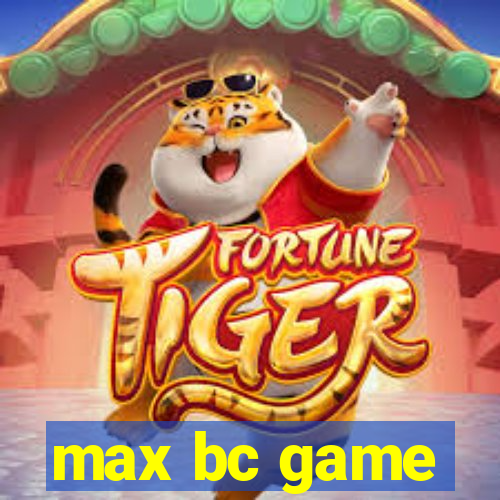 max bc game