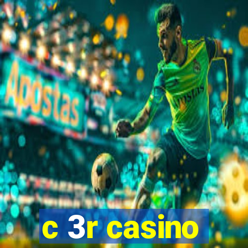 c 3r casino