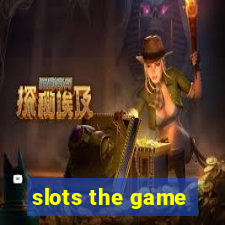 slots the game